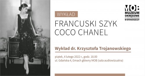 Wykład dr. Krzysztofa Trojanowskiego pt.: „Francuski szyk Coco Chanel”