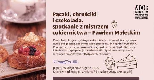 Tłusty Czwartek. Pączki, chruściki i czekolada, zapraszamy na spotkanie z mistrzem cukiernictwa – Pawłem Małeckim