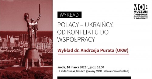 Wykład „Polacy – Ukraińcy. Od konfliktu do współpracy”