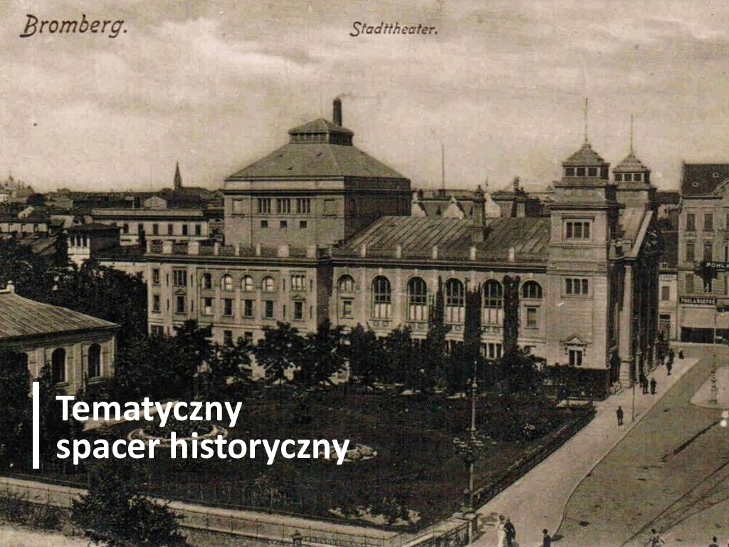 „Bydgoszcz przełomu XIX i XX wieku – wielkie inwestycje miejskie”