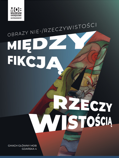 Obrazy nie-/rzeczywistości. Między fikcją a rzeczywistością
