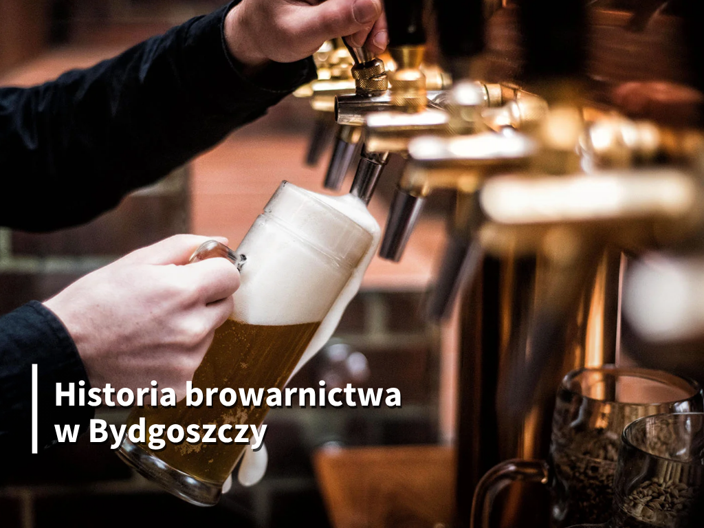 Bydgoszcz piwem płynąca – wykład Joanny Gajownik