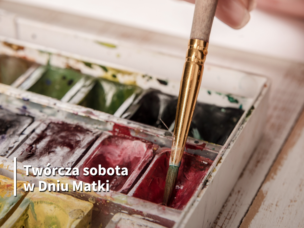 Twórcza sobota z okazji Dnia Matki: Malowanie na porcelanie