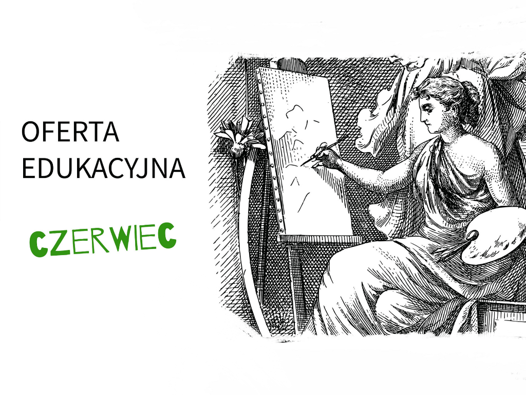 Pełna oferta edukacyjna na czerwiec