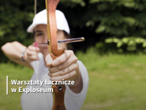 Warsztaty łucznicze
