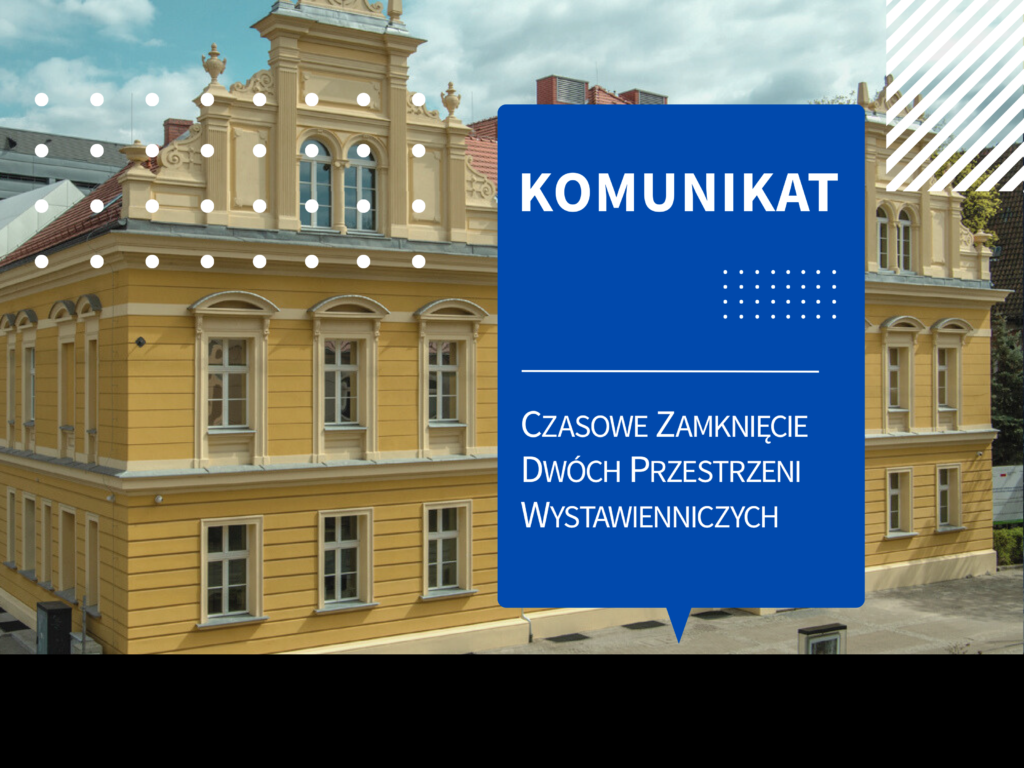 Dwie przestrzenie wystawiennicze zamknięte dla zwiedzających